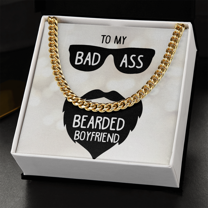 To My Bad Ass Bearded Boyfriend - Cuban Link Chain Necklace - Gift for Boyfriend