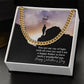 To My Son, You Are My Ray of Light With All Your Joy - Cuban Link Chain Necklace - Gift for Son