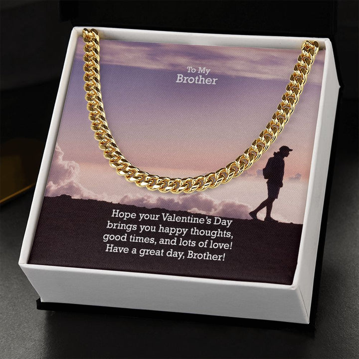 To My Brother, Hope Your Valentine&