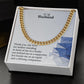 To My Husband, Thank You, My Love - Cuban Link Chain Necklace - Gift for Husband