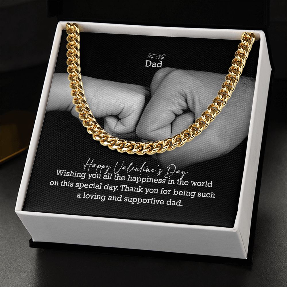 To My Dad, Happy Valentine's Day - Wishing You All The Happiness In The World On This Special Day - Cuban Link Chain Necklace - Gift for Dad