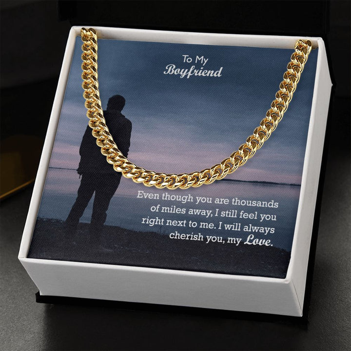 To My Boyfriend, I Will Always Cherish You - Cuban Link Chain Necklace - Gift for Boyfriend