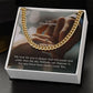 To My Soulmate, My Love For You Is Deeper Than The Ocean & Wider Than The Sky - Cuban Link Chain Necklace - Gift for Him