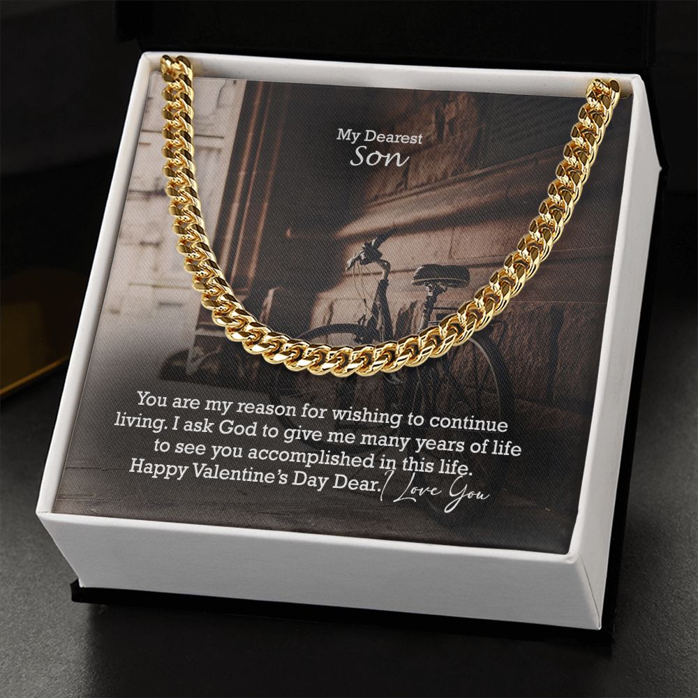My Dearest Son, I Ask God To Give Me Many Years of Life To See You Accomplished In This Life - Cuban Link Chain Necklace - Gift for Son