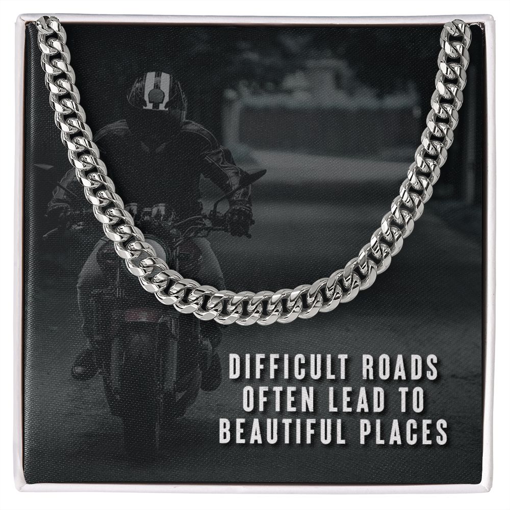 Dad, Difficult Roads Often Lead To Beautiful Places - Cuban Link Chain Necklace - Gift for Dad