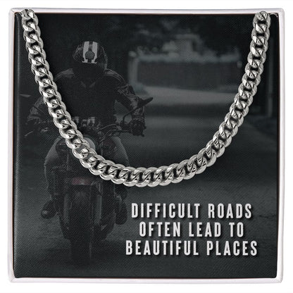 Dad, Difficult Roads Often Lead To Beautiful Places - Cuban Link Chain Necklace - Gift for Dad