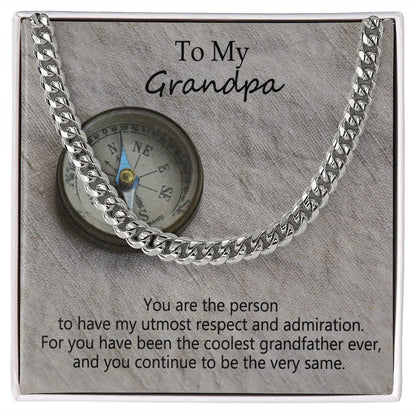 To My Grandpa, You Have Been The Coolest Grandfather Ever - Cuban Link Chain Necklace - Gift for Grandpa