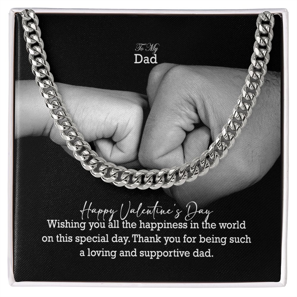 To My Dad, Happy Valentine's Day - Wishing You All The Happiness In The World On This Special Day - Cuban Link Chain Necklace - Gift for Dad
