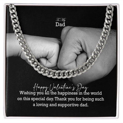 To My Dad, Happy Valentine's Day - Wishing You All The Happiness In The World On This Special Day - Cuban Link Chain Necklace - Gift for Dad