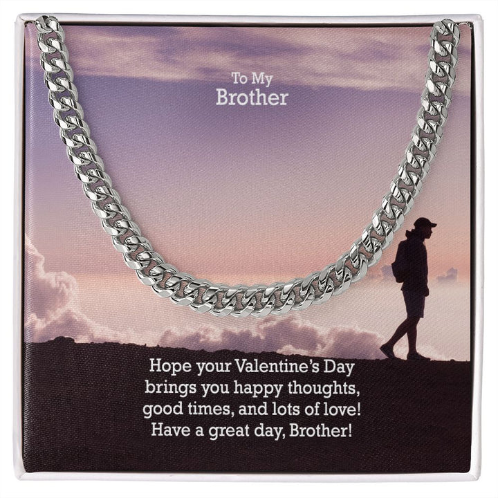 To My Brother, Hope Your Valentine&
