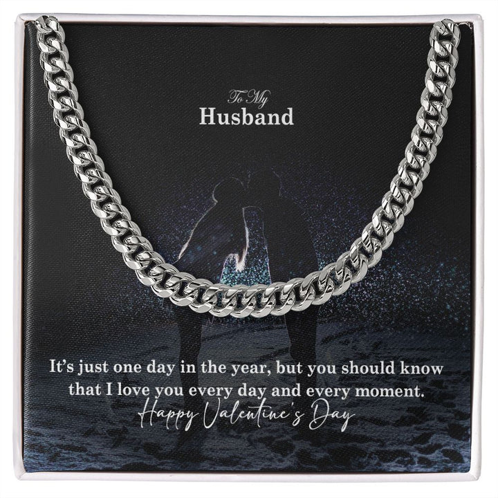 To My Husband, I Love You Every Day &amp; Every Moment - Cuban Link Chain Necklace - Gift for Husband