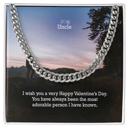 To My Uncle, You Have Always Been The Most Adorable Person I Have Known - Cuban Link Chain Necklace - Gift for Uncle