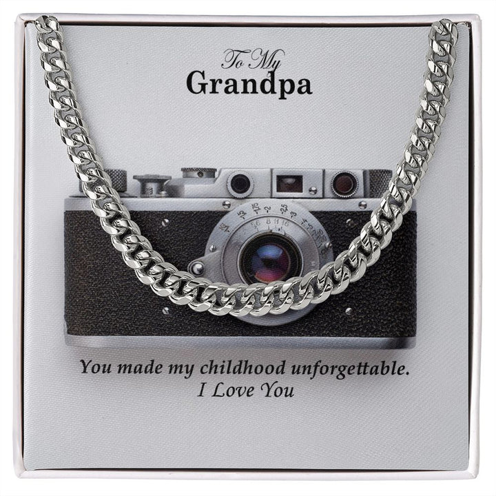 To My Grandpa, You Made My Childhood Unforgettable - Cuban Link Chain Necklace - Gift for Grandpa
