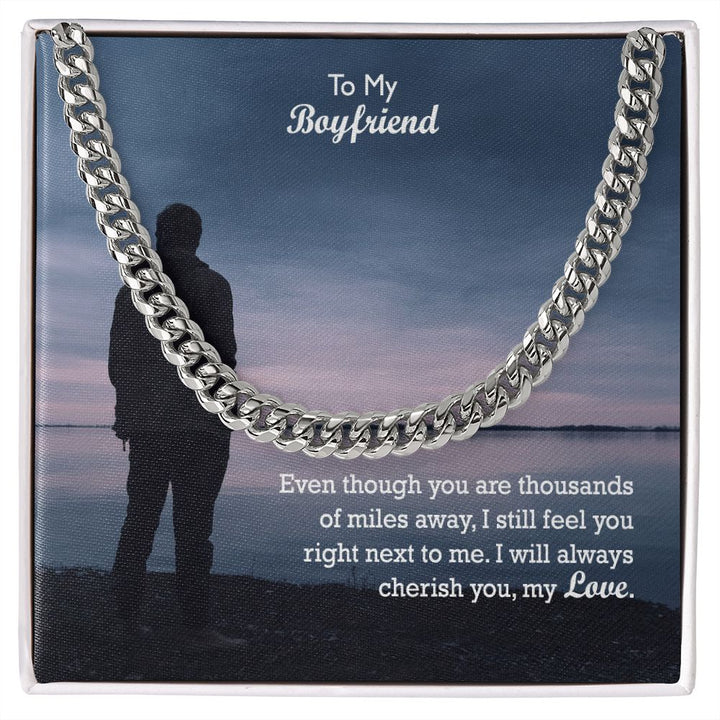 To My Boyfriend, I Will Always Cherish You - Cuban Link Chain Necklace - Gift for Boyfriend