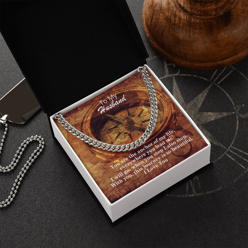 To My Husband, You Are The Anchor Of My Life - Cuban Link Chain Necklace – Gift for Husband
