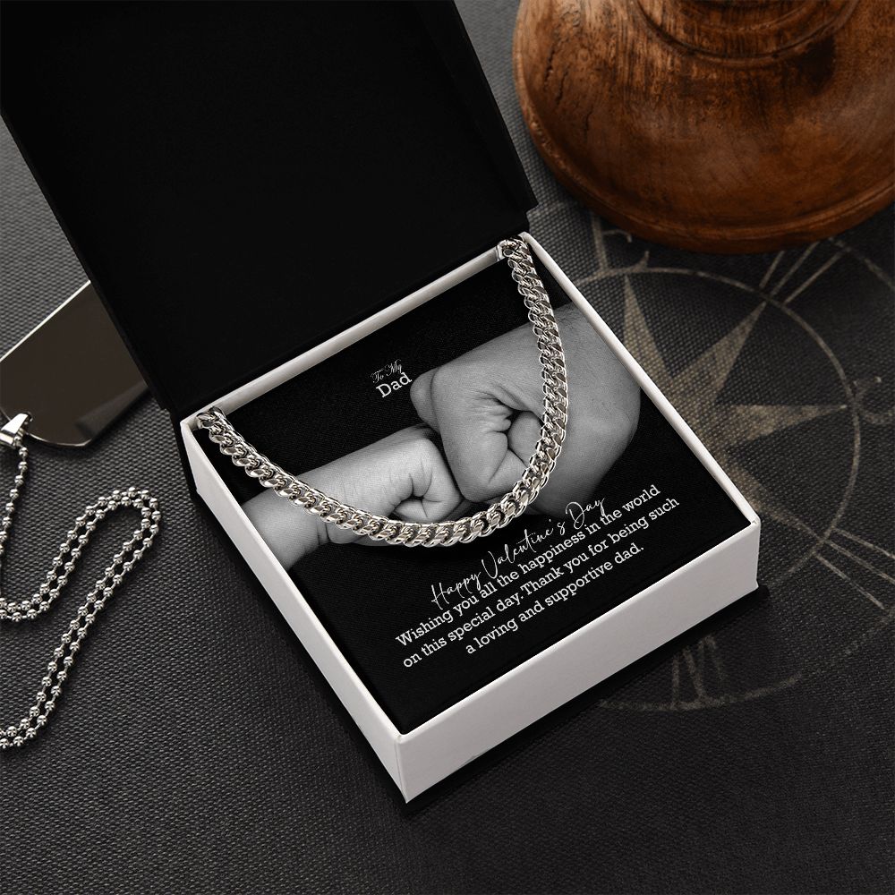 To My Dad, Happy Valentine's Day - Wishing You All The Happiness In The World On This Special Day - Cuban Link Chain Necklace - Gift for Dad