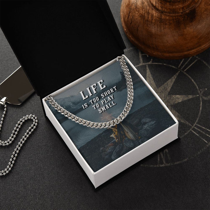 Grandpa, Life Is Too Short To Play Small Cuban Link Chain Necklace – Gift for Grandpa