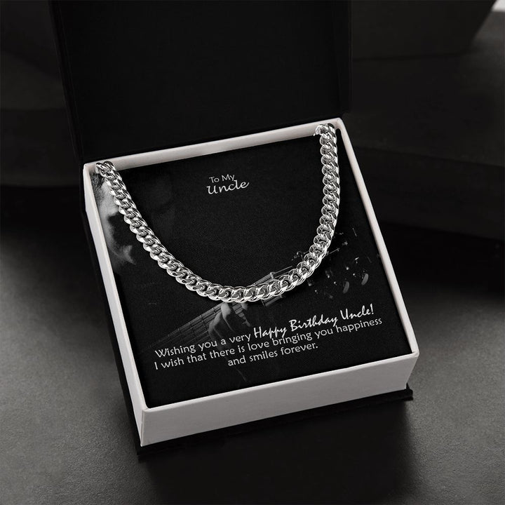 To My Uncle, I Wish That There Is Love Bringing You Happiness &amp; Smiles Forever – Cuban Link Chain Necklace – Gift for Uncle