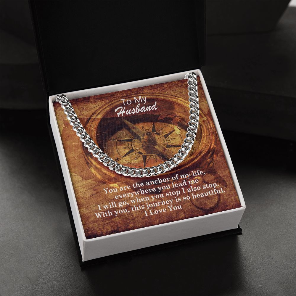 To My Husband, You Are The Anchor Of My Life - Cuban Link Chain Necklace - Gift for Husband