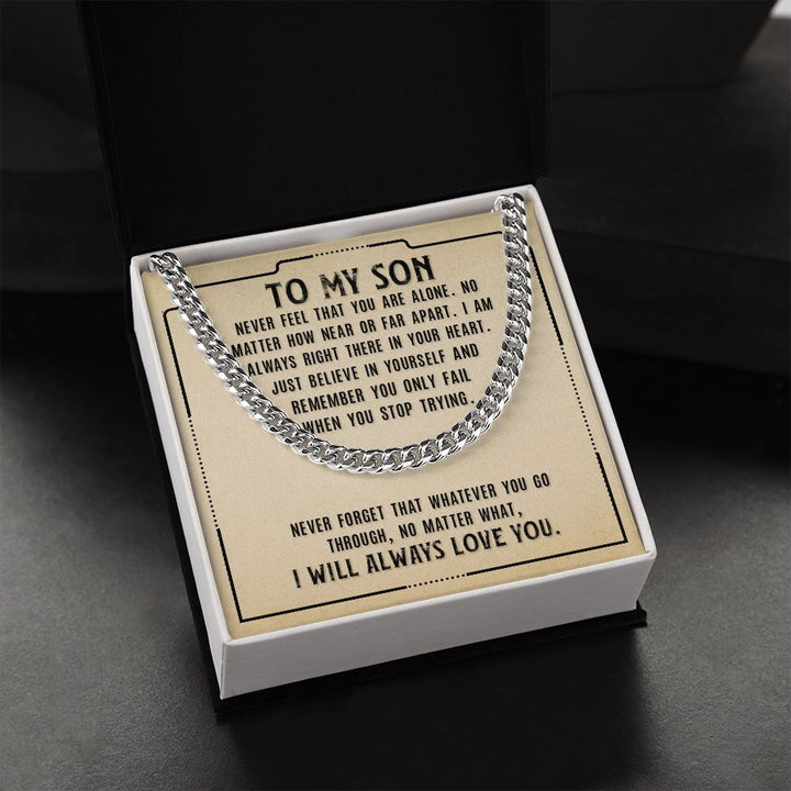 Never Feel That You Are Alone Cuban Link Necklace – Gift for Son