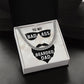 To My Bad Ass Bearded Dad - Cuban Link Chain Necklace - Gift for Dad
