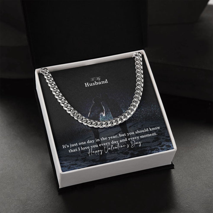 To My Husband, I Love You Every Day &amp; Every Moment - Cuban Link Chain Necklace - Gift for Husband