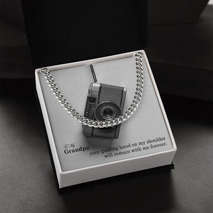 To My Grandpa, Your Guiding Hand On My Shoulder Will Remain With Me Forever – Cuban Link Chain Necklace – Gift for Grandpa