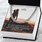 To My Friend, Love and Friendship Go Side By Side But The Friendship Remains Forever - Cuban Link Chain Necklace - Gift for Friend