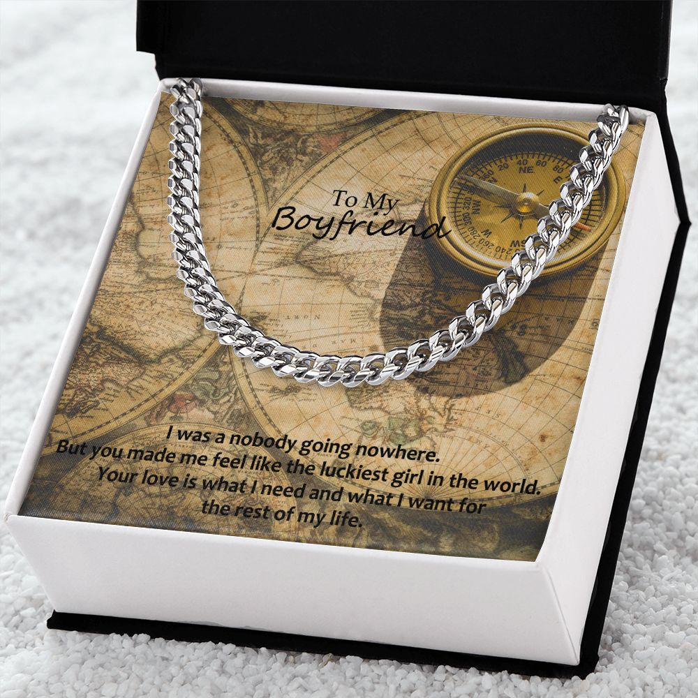 To My Boyfriend, Your Love is What I Need And What I Want For The Rest of My Life - Cuban Link Chain Necklace - Gift for Boyfriend