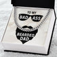 To My Bad Ass Bearded Dad - Cuban Link Chain Necklace - Gift for Dad