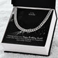 To My Uncle, I Wish That There Is Love Bringing You Happiness & Smiles Forever - Cuban Link Chain Necklace - Gift for Uncle