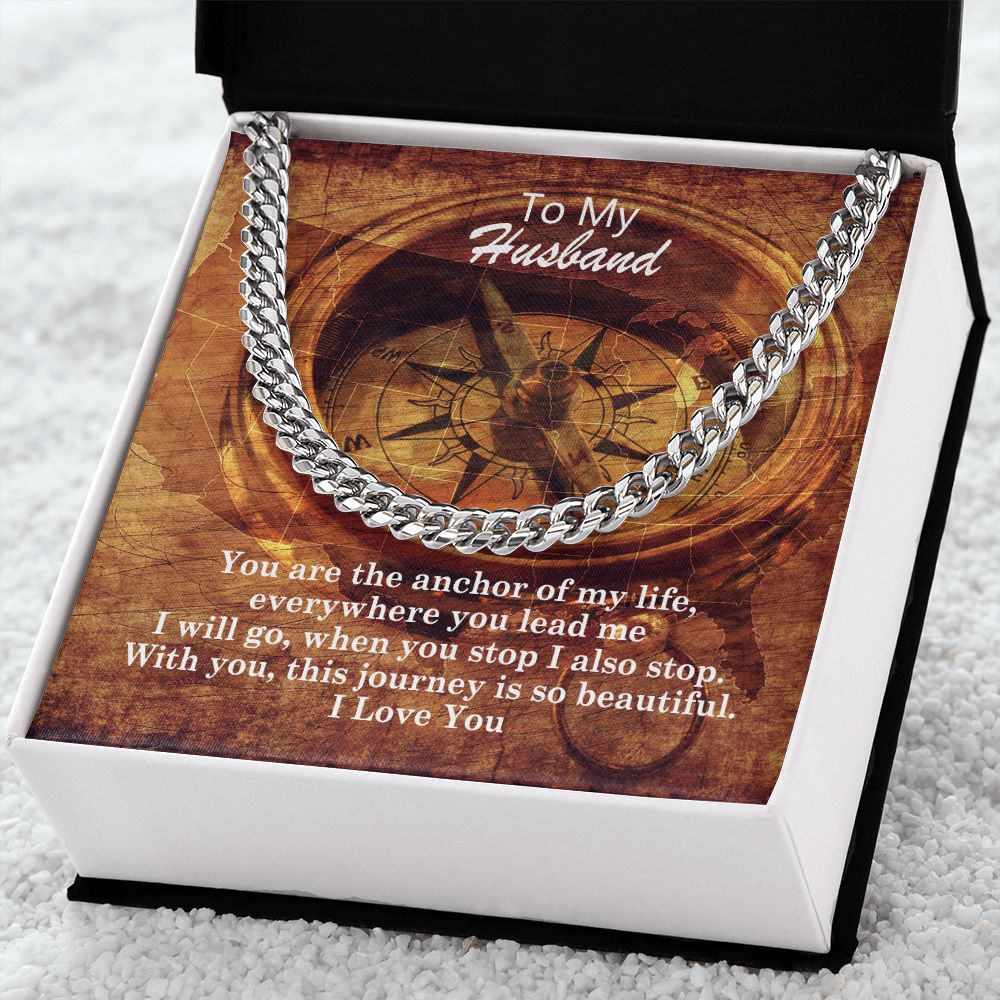 To My Husband, You Are The Anchor Of My Life - Cuban Link Chain Necklace – Gift for Husband