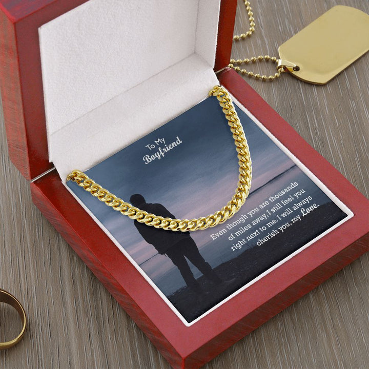 To My Boyfriend, I Will Always Cherish You - Cuban Link Chain Necklace - Gift for Boyfriend