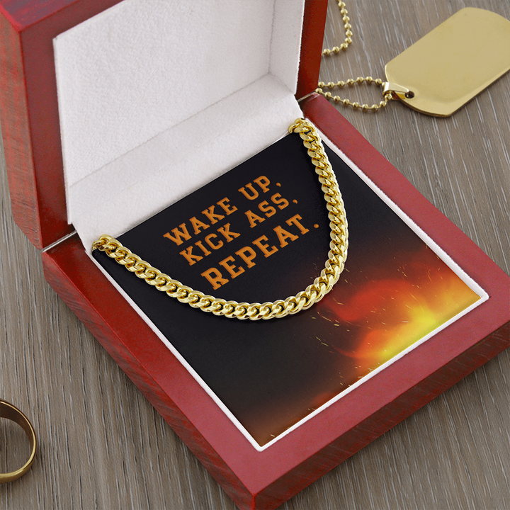 Wake Up, Kick Ass, Repeat - Cuban Link Chain - Gift for Husband