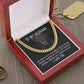 To My Husband, He Creates The Toughest Soldiers Through Life's Through Life's Hardest Battles - Cuban Link Chain - Gift for Husband
