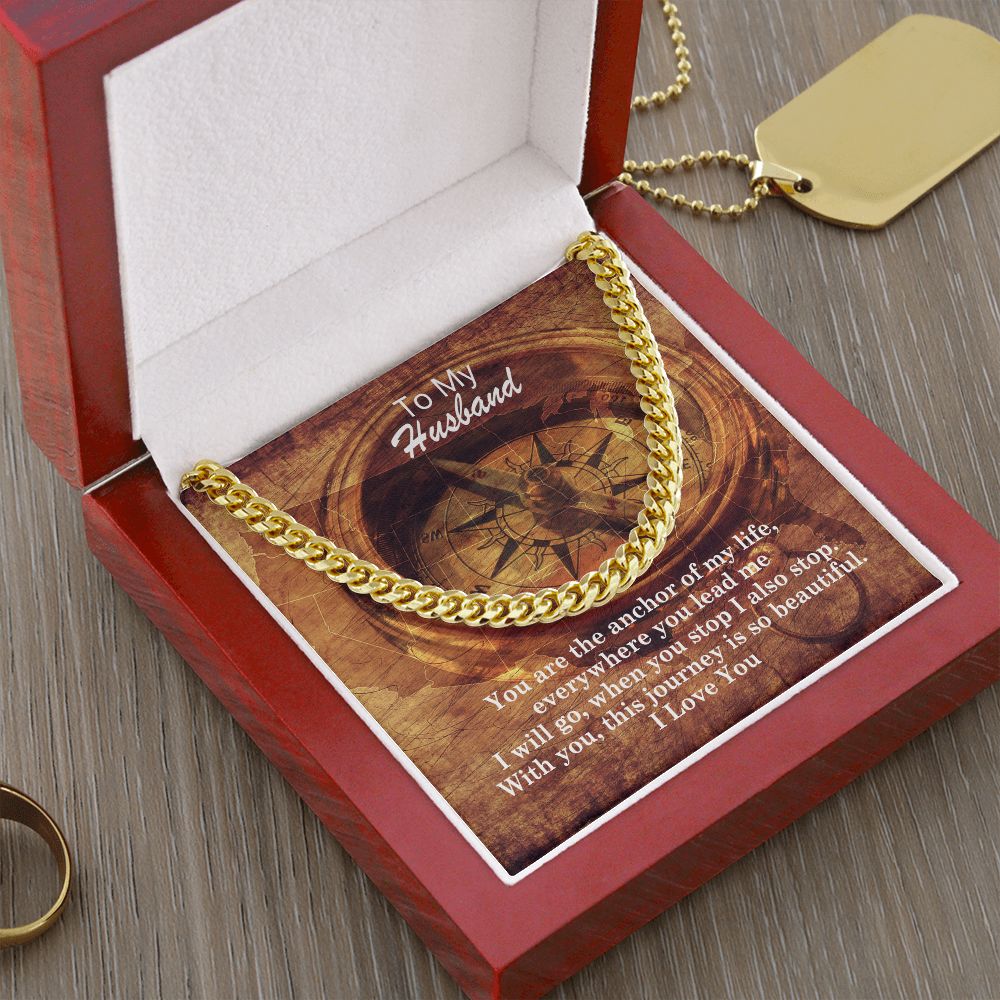 To My Husband, You Are The Anchor Of My Life - Cuban Link Chain Necklace - Gift for Husband