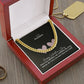 To My Soulmate, You're My Soulmate, My Confidant, My King & My All - Cuban Link Chain Necklace - Gift for Him