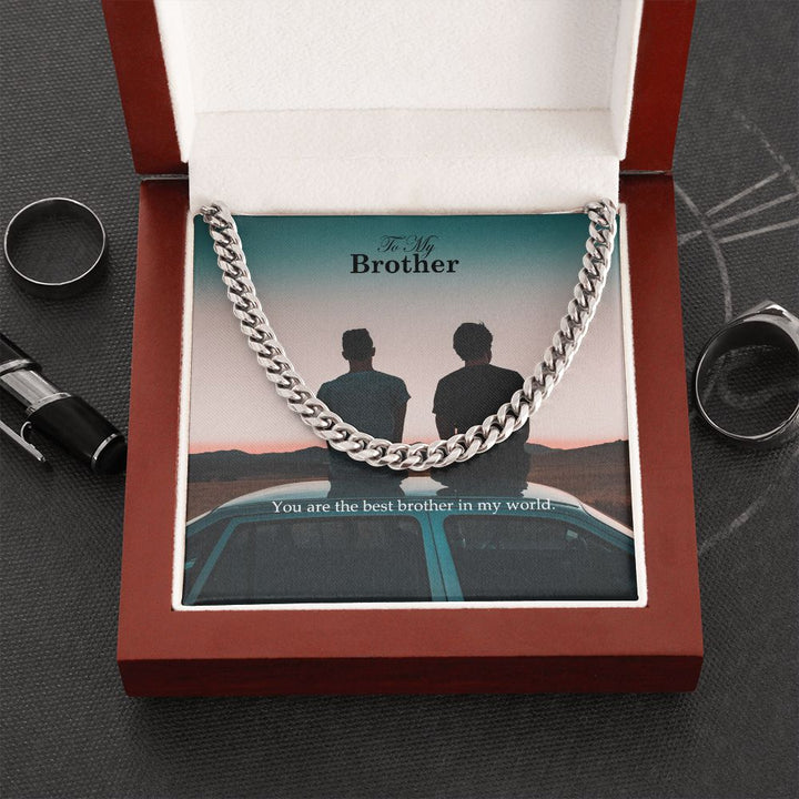 To My Brother, You Are The Best Brother In My World - Cuban Link Chain Necklace - Gift for Brother