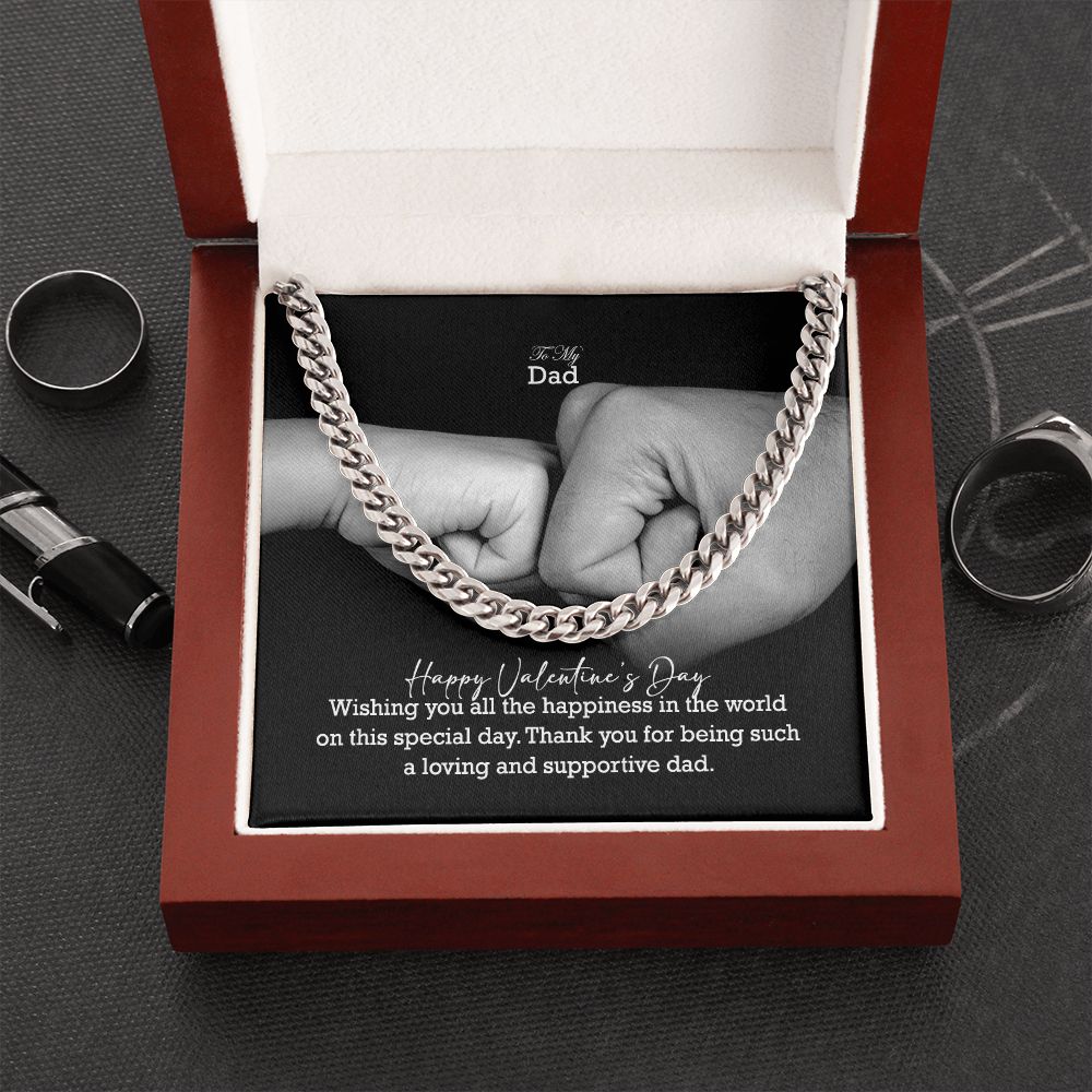 To My Dad, Happy Valentine's Day - Wishing You All The Happiness In The World On This Special Day - Cuban Link Chain Necklace - Gift for Dad