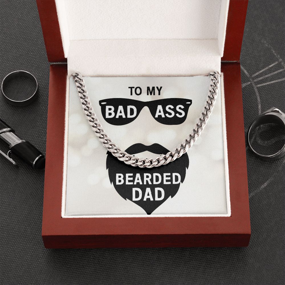 To My Bad Ass Bearded Dad Cuban Link Chain Necklace – Gift for Dad
