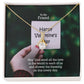 To My Friend, May God Send All The Love In The World - Alluring Beauty Necklace - Gift for Friend
