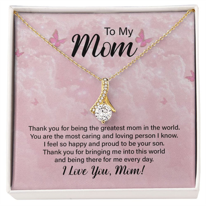 To My Mom, Thank You For Being The Greatest Mom In The World – Alluring Beauty Necklace – Gift for Mom