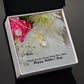 Thank You For Always Being There, Mom - Happy Mother's Day! - Alluring Beauty Necklace - Gift for Mom