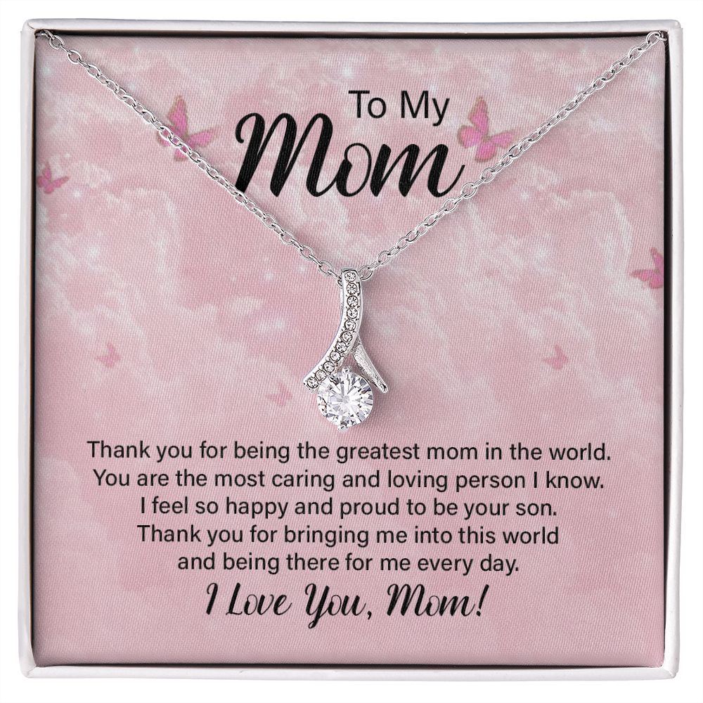 To My Mom, Thank You For Being The Greatest Mom In The World - Alluring Beauty Necklace - Gift for Mom