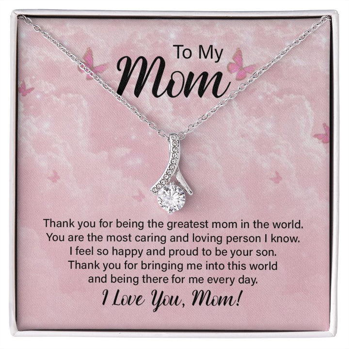 To My Mom, Thank You For Being The Greatest Mom In The World – Alluring Beauty Necklace – Gift for Mom