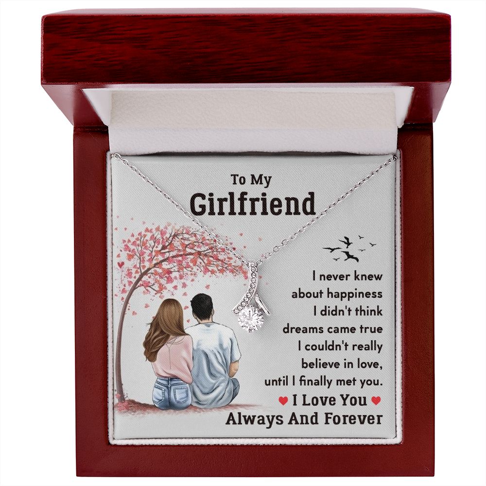 To My Girlfriend, I Love You Always and Forever Alluring Beauty Necklace – Gift for Girlfriend