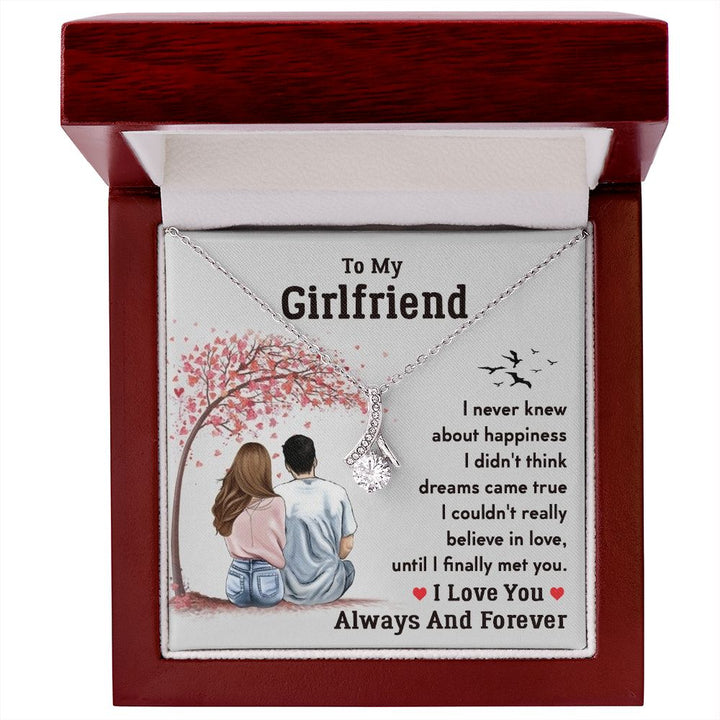To My Girlfriend, I Love You Always and Forever Alluring Beauty Necklace – Gift for Girlfriend