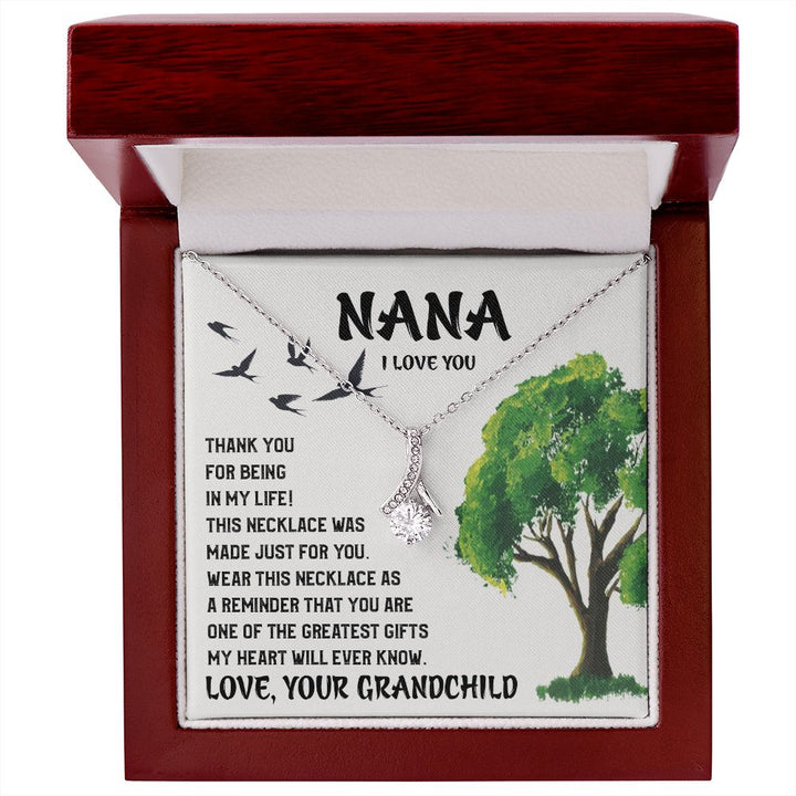 Nana I Love You, Thank You For Being In My Life Alluring Beauty Necklace – Gift for Grandma