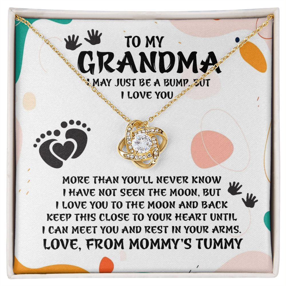 To My Grandma, I May Just Be A Bump But I Love You - Love Knot Necklace - Gift for Grandma
