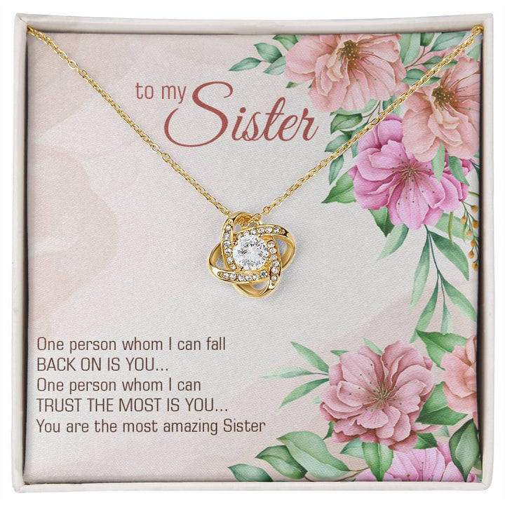 To My Sister, You Are The Most Amazing Sister - Love Knot Necklace – Gift for Sister